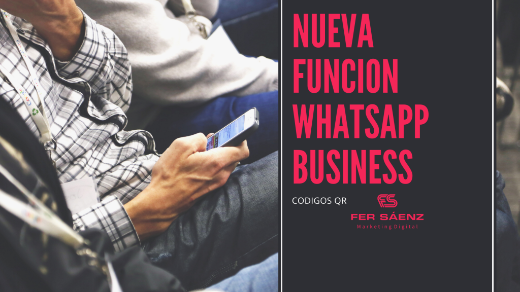 Nueva FunciÓn Whatsapp Business Fer Saenz Marketing Digital 4507